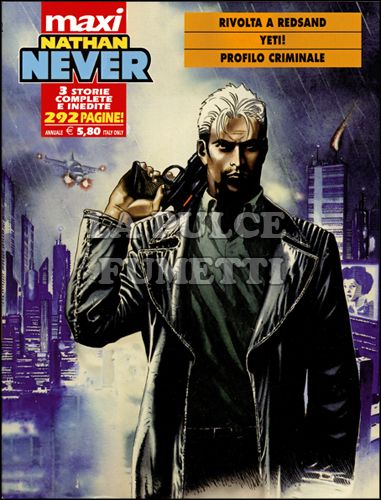 MAXI NATHAN NEVER # 7: RIVOLTA A REDSAND E ALTRE STORIE